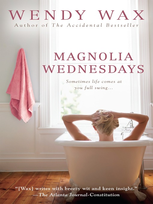 Title details for Magnolia Wednesdays by Wendy Wax - Wait list